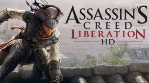ASSASSINS CREED LIBERATION HD REMASTERED