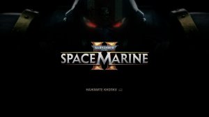 Прохождение игры Warhammer 40,000: Space Marine 2 (Стрим) в 2025